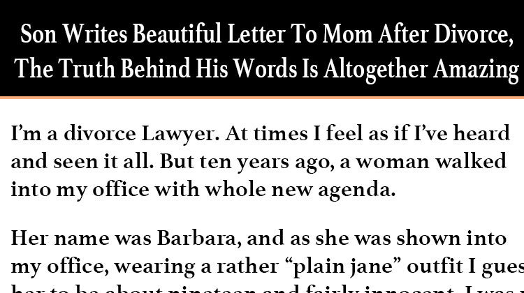 Son Writes Beautiful Letter To Mom After Divorce, The Truth Behind His ...