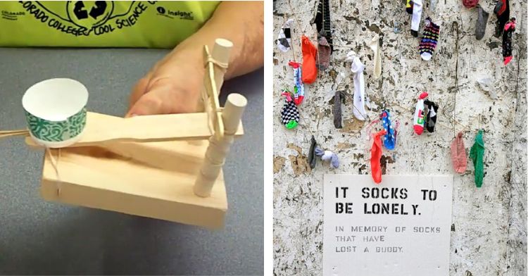Celebrating national holidays, including Fruitcake Toss Day and Lost Sock Day. Image shows a miniature catapult on the left and a wall of single socks with a sign that reads, "It socks to be lonely."