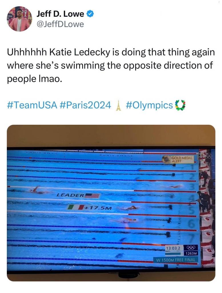 Tweet from @JeffDLowe:

Uhhhhh Katie Ledecky is doing that thing again where she's swimming the opposite direction of people lmao

Image attached: Olympic pool. Katie Ledecky is far ahead of everyone else